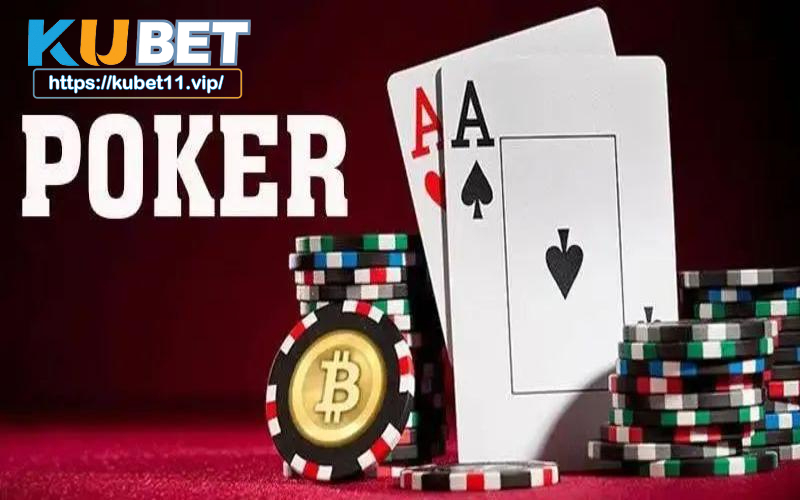 Poker Kubet là một trong những tựa game nổi bật tại sảnh casino Ku