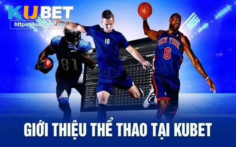 Dẫn đầu Kubet11 với những yếu tố nổi bật 